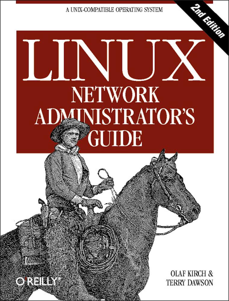 Linux Network Administrator’s Guide, 2nd Edition