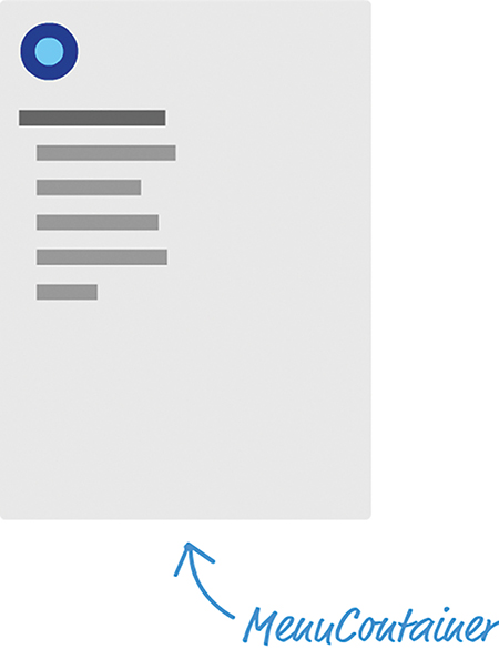 The figure shows the sliding menu with the blue circle at the top-left and the list of menu options below it. This is indicated to be the MenuContainer component.