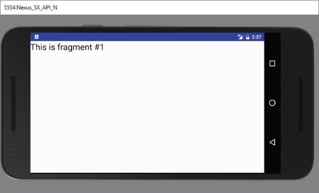 A screenshot of 5554-Nexus_5X_API_N horizontal screen with a white screen with title This is fragment # 1.