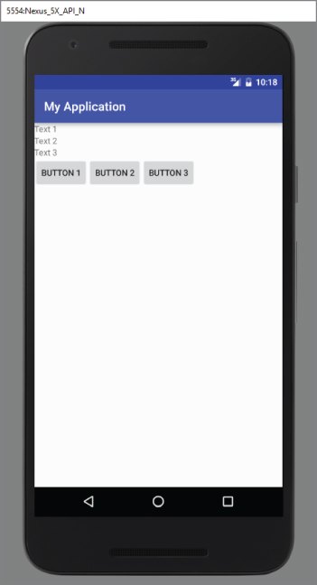 A screenshot of 5554-Nexus_5X_API_N screen with title My Application and three buttons in rectangular boxes and Text 1, Text 2, and Text 3 listed above.