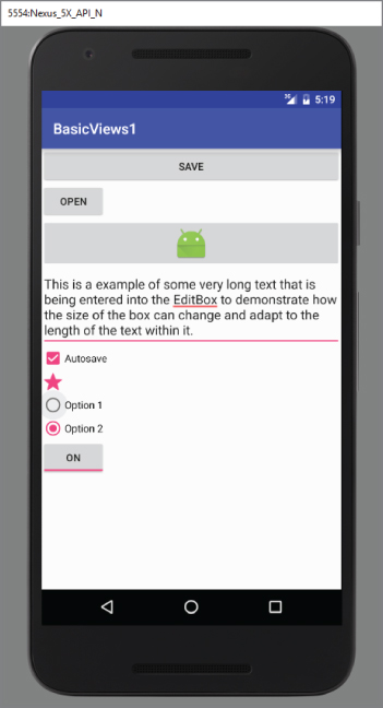 A screenshot of 5554-Nexus_5X_API_N screen with title BasicViews1 and Option 2 radio button selected, Autosave box checked, SAVE, OPEN, and ON buttons, and text given in the center.