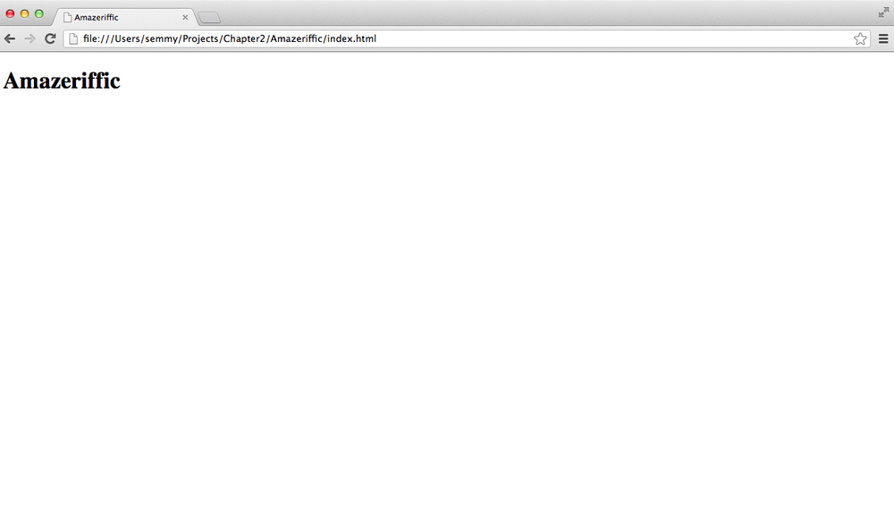Amazeriffic, after we add a few basic elements to the page.