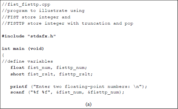 Figure showing program to illustrate using the FIST and the FISTTP instructions: (a) the program and (b) the outputs.