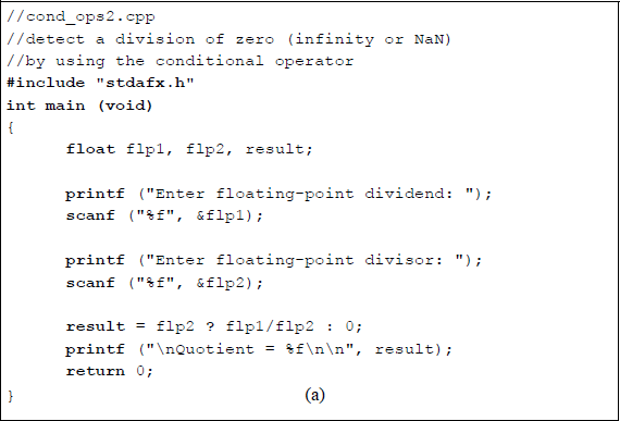 Figure showing program to illustrate using the conditional operator to detect a division by zero: (a) the C program and (b) the outputs.