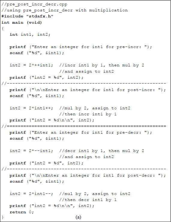 Figure showing program to illustrate using the pre/postincrement and pre/postdecrement operators with the multiply operator: (a) the C program and (b) the outputs.