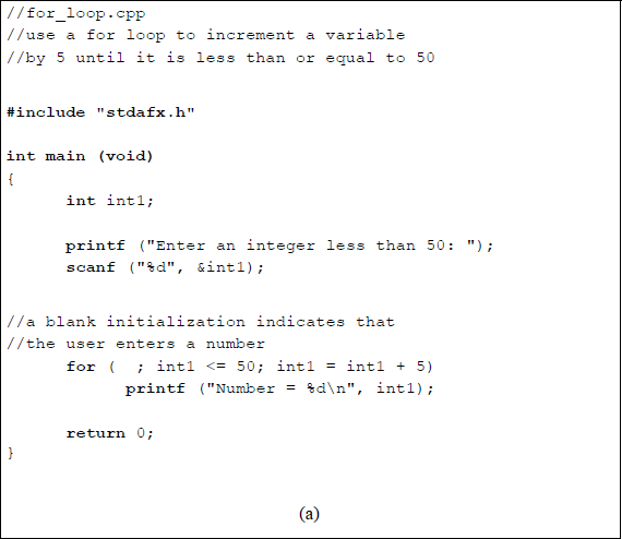 Figure showing program to illustrate using the for loop to increment a variable by 5 up to a limit of less than or equal to 50: (a) the C program and (b) the outputs.