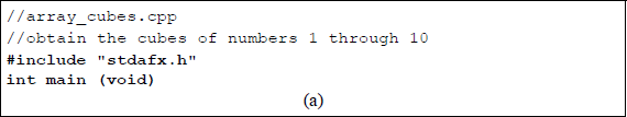 Figure showing program to illustrate an array to obtain the cubes of integers 1 through 10: (a) the C program and (b) the outputs.
