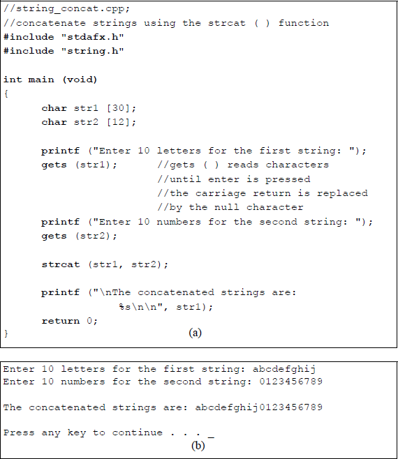 Figure showing program to illustrate using the strcat () function: (a) the C program and (b) the outputs.