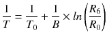 $$ \frac{1}{T}=\frac{1}{T_0}+\frac{1}{B}\times ln\left(\frac{R_6}{R_0}\right) $$