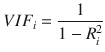 $$ V I{F}_i=\frac{1}{1-{R}_i^2} $$