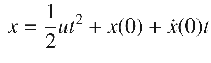 $$\displaystyle \begin{aligned} x = \frac{1}{2}ut^2 + x(0) + \dot{x}(0)t \end{aligned} $$