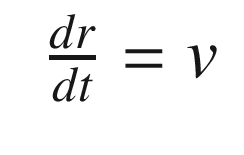 $$\displaystyle \begin{aligned} \begin{array}{rcl} \frac{dr}{dt} = v \end{array} \end{aligned} $$