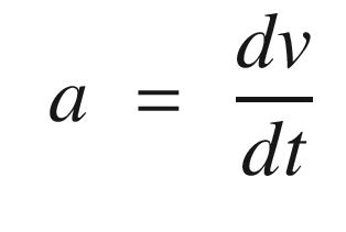 $$\displaystyle \begin{aligned} \begin{array}{rcl} a &amp;\displaystyle =&amp;\displaystyle \frac{dv}{dt} \end{array} \end{aligned} $$