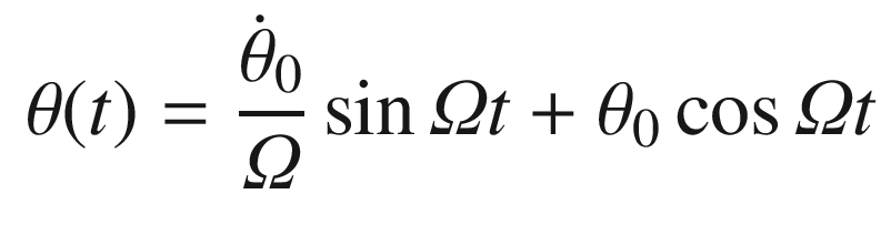 $$\displaystyle \begin{aligned} \theta(t) = \frac{\dot{\theta}_0}{\varOmega}\sin\varOmega t + \theta_0\cos\varOmega t \end{aligned} $$