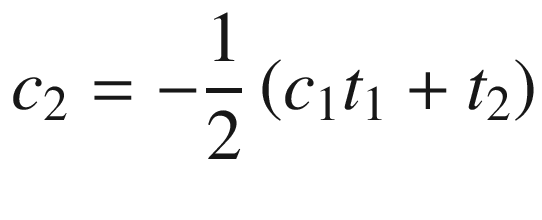 $$ {c}_2=-\frac{1}{2}\left({c}_1{t}_1+{t}_2\right) $$