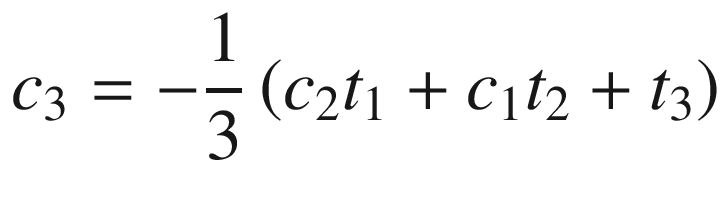 $$ {c}_3=-\frac{1}{3}\left({c}_2{t}_1+{c}_1{t}_2+{t}_3\right) $$