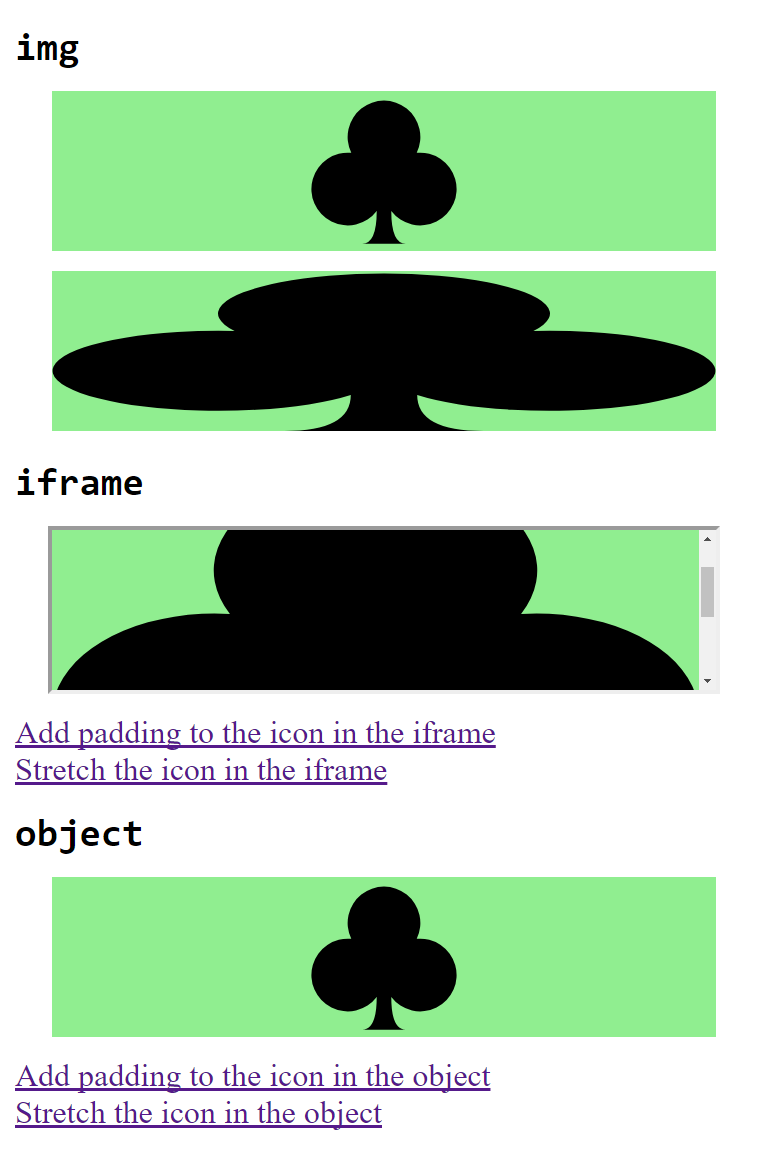 A webpage screenshot. Heading 'Image Sources' followed by two rectangles of the same size: the first has a neat club shape positioned in the middle, the second a stretched-out clup that reaches both edges of the rectangle. Heading 'Hyperlinks' is follwed by a a green rectangle in a frame with scrollbar. The very top of a larger club shape is visible. Below it, two lines of text, in default underlined-purple visited link style, then another rectangle, with the same stretched-out club shape and two more text links.