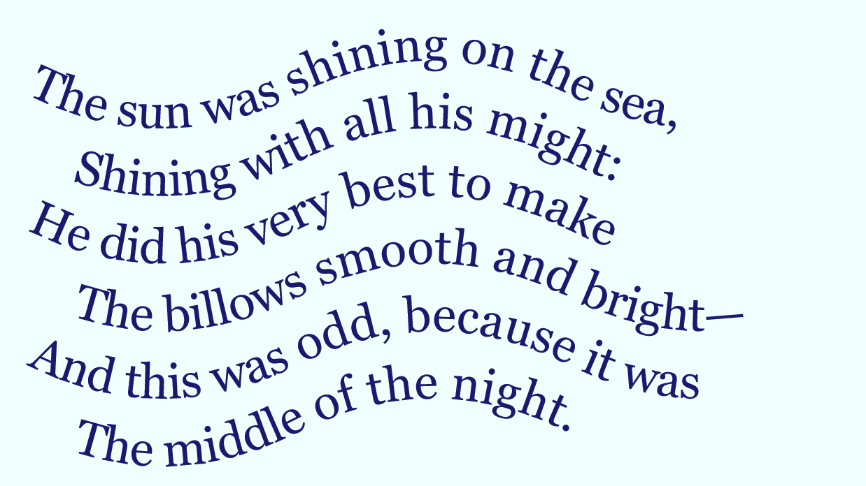 The same six lines of wavy verse, but now every other line is indented slightly, while maintaining the wavy curves.'
