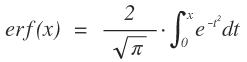 erf(x) equals 2 divided by square root of pi, times definite integral (interval x-0) e to the power of negative t squared dt