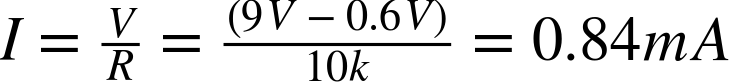 upper I equals StartFraction upper V Over upper R EndFraction equals StartFraction left-parenthesis 9 upper V minus 0.6 upper V right-parenthesis Over 10 k EndFraction equals 0.84 m upper A