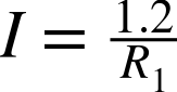 upper I equals StartFraction 1.2 Over upper R 1 EndFraction