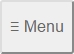 The hamburger icon plus the word Menu